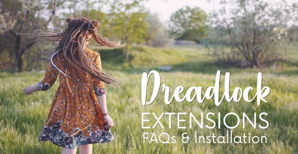 Dreadlocks Extensions FAQ 4